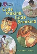 Code Making, Code Breaking (Platt Richard)(Paperback)