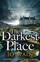 Darkest Place - (An Inspector Tom Reynolds Mystery Book 4) (Spain Jo)(Paperback / softback)