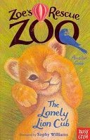 Zoe's Rescue Zoo: The Lonely Lion Cub (Cobb Amelia)(Paperback)
