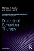 Dialectical Behaviour Therapy - Distinctive Features (Swales Michaela A.)(Paperback)