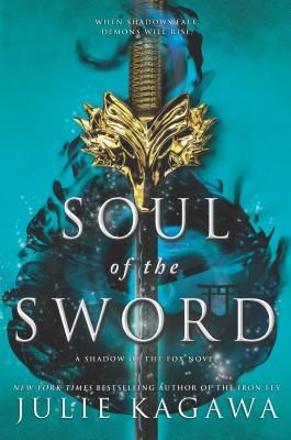 Soul of the Sword (Kagawa Julie)(Paperback)
