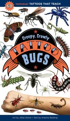 Creepy, Crawly Tattoo Bugs: 60 Temporary Tattoos That Teach (Roehrig Artemis)(Paperback / softback)