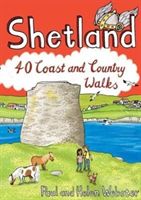 Shetland - 40 Coast and Country Walks (Webster Paul)(Paperback)