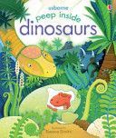 Peep Inside Dinosaurs (Milbourne Anna)(Board book)