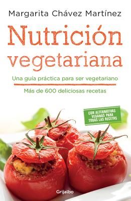 Nutricion Vegetariana / Vegetarian Meals (Chavez Martinez Margarita)(Paperback)