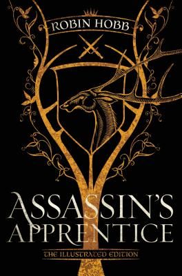 Assassin's Apprentice (the Illustrated Edition): The Farseer Trilogy Book 1 (Hobb Robin)(Pevná vazba)
