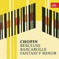 Josef Páleníček – Chopin: Berceuse, Barkarola, Fantasie f moll MP3