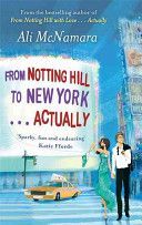 From Notting Hill to New York... Actually (McNamara Ali)(Paperback)