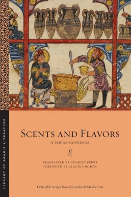 Scents and Flavors - A Syrian Cookbook(Paperback / softback)