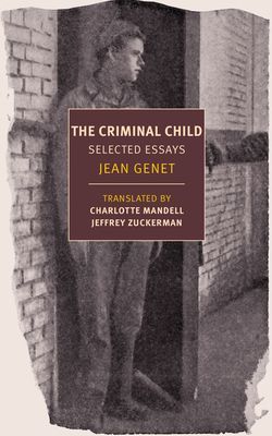 Criminal Child - Selected Essays (Genet Jean)(Paperback / softback)