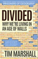Divided - Why We're Living in an Age of Walls (Marshall Tim)(Paperback)