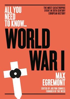 World War One - The most catastrophic event in 20th century European history (Egremont Max)(Paperback / softback)