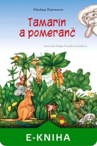 Tamarín a pomeranč - Martina Drijverová