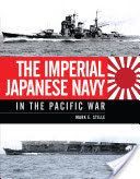 Imperial Japanese Navy in the Pacific War (Stille Mark)(Pevná vazba)