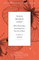When Death Takes Something From You Give It Back (Aidt Naja Marie)(Paperback / softback)