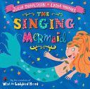 Singing Mermaid (Donaldson Julia)(Board book)