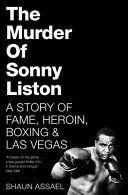 Murder of Sonny Liston - A Story of Fame, Heroin, Boxing & Las Vegas (Assael Shaun)(Paperback)