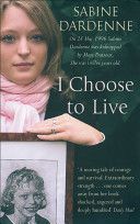 I Choose to Live (Dardenne Sabine)(Paperback)