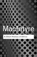 A Short History of Ethics - MacIntyre Alasdair