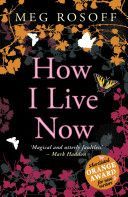 How I Live Now (Rosoff Meg)(Paperback)