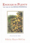 Enough is Plenty - The Year on the Dingle Peninsula (Hayes-McCoy Felicity)(Pevná vazba)