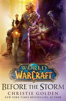 World of Warcraft: Before the Storm (Golden Christie)(Paperback)