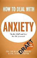 How to Deal with Anxiety - A 5-Step, CBT-Based Plan for Overcoming Generalized Anxiety Disorder (GAD) and Worry (Kannis-Dymand Lee)(Paperback)