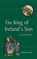 King of Ireland's Son - An Irish Folk Tale (Colum Padraic)(Paperback)