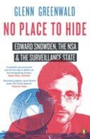 No Place to Hide - Edward Snowden, the Nsa and the Surveillance State (Greenwald Glenn)(Paperback)