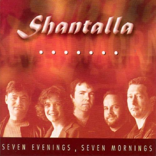 Seven Evenings, Seven Mornings (Shantalla) (CD / Album)
