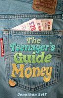 Teenager's Guide to Money (Self Jonathan)(Paperback)