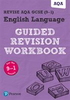 REVISE AQA GCSE English Language Guided Revision Workbook - for the 2015 specification(Paperback)