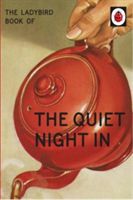 Ladybird Book of The Quiet Night In (Ladybird for Grown-Ups) (Hazeley Jason)(Pevná vazba)