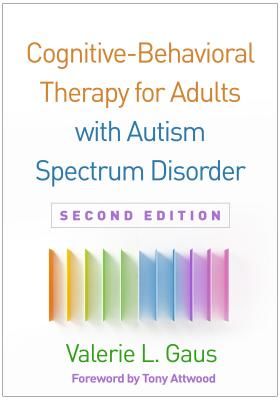 Cognitive-Behavioral Therapy for Adult Asperger Syndrome, Second Edition (Gaus Valerie L.)(Pevná vazba)