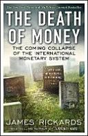 The Death of Money - Rickards James