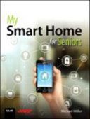 MY SMART HOME FOR SENIORS (MILLER MICHAEL)