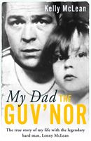 My Dad, The Guv'nor (McLean Kelly)(Paperback)