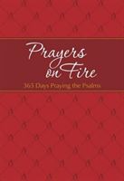 Prayers on Fire: 365 Days Praying the Psalms (Simmons Dr. Brian)(Book)