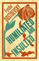 Humiliated and Insulted (Dostoevsky Fyodor)(Paperback / softback)