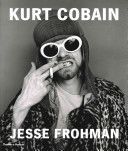 Kurt Cobain - The Last Session (Frohman Jesse)(Pevná vazba)