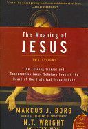 Meaning of Jesus - Two Visions (Borg Marcus J.)(Paperback)