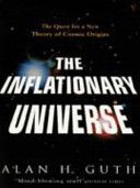 Inflationary Universe - Quest for a New Theory of Cosmic Origins (Guth Alan H.)(Paperback)