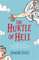 Hurtle of Hell - An atheist comedy featuring God and a confused young man from Hackney (Edge Simon)(Paperback)