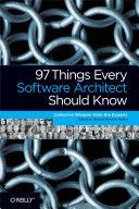 97 Things Every Software Architect Should Know (Monson-Haefel Richard)(Paperback)