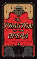 Phantom of the Opera and Other Gothic Tales (.. Various Authors)(Pevná vazba)