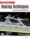Advanced Fencing Techniques - Discussions with Bert Bracewell (Rogers Ed)(Paperback)