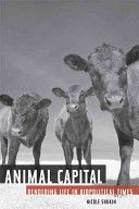 Animal Capital - Rendering Life in Biopolitical Times (Shukin Nicole)(Paperback)