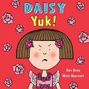 Daisy: Yuk! (Gray Kes)(Paperback)