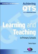 Learning and Teaching in Primary Schools (Hayes Denis)(Paperback)