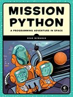 Mission Python - Code a Space Adventure Game! (McManus Sean)(Paperback)